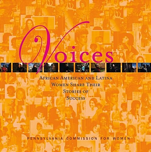 Voices, African American and Latina Women Share Their Stories of Success (Hardcover)
