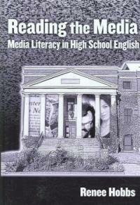 Reading the media : media literacy in high school English