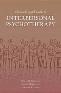 Clinicians Quick Guide to Interpersonal Psychotherapy (Paperback)