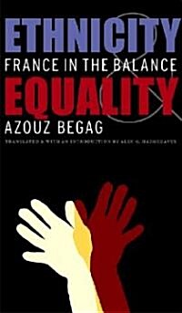 Ethnicity & Equality: France in the Balance (Paperback)