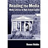 Reading the Media: Media Literacy in High School English (Paperback)
