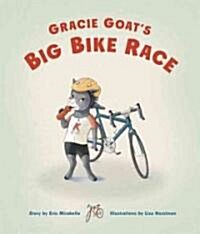 Gracie Goats Big Bike Race (Hardcover)