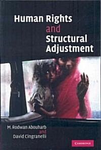 Human Rights and Structural Adjustment (Hardcover)
