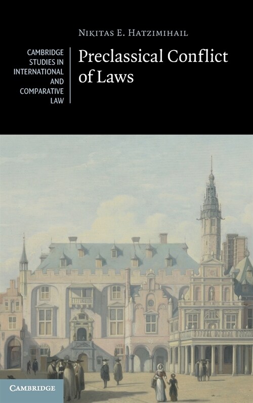 Preclassical Conflict of Laws (Hardcover)