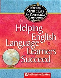 Helping English Language Learners Succeed (Paperback)