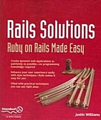 Rails Solutions: Ruby on Rails Made Easy (Paperback)