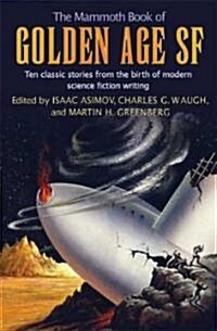 The Mammoth Book of Golden Age Science Fiction (Paperback)
