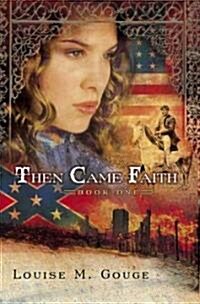 Then Came Faith Book One (Paperback)