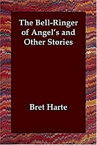 The Bell-Ringer of Angels and Other Stories (Paperback)