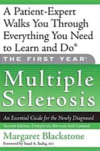 The First Year: Multiple Sclerosis: An Essential Guide for the Newly Diagnosed (Paperback, 2)