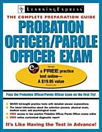 Probation Officer/Parole Officer Exam: Complete Preparation Guide [With Free Practice Tests Access Code] (Paperback)