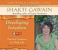 Developing Intuition: Practical Guidance for Daily Life (Audio CD)