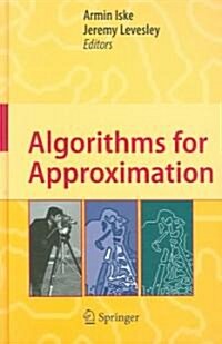 Algorithms for Approximation: Proceedings of the 5th International Conference, Chester, July 2005 (Hardcover, 2007)