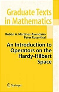 An Introduction to Operators on the Hardy-Hilbert Space (Hardcover, 2007)