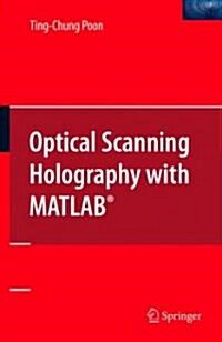 Optical Scanning Holography with MATLAB(R) (Hardcover, 2007)