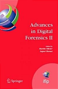 Advances in Digital Forensics II: IFIP International Conference on Digital Forensics, National Center for Forensic Science, Orlando, Florida, January (Hardcover)