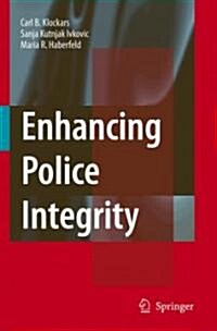 Enhancing Police Integrity (Hardcover, 2007)