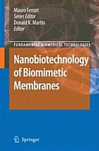 Nanobiotechnology of Biomimetic Membranes (Hardcover, 2007)