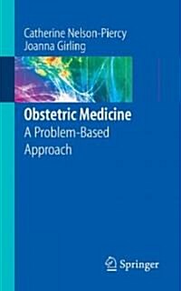 Obstetric Medicine : A Problem-based Approach (Paperback)