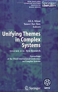 Unifying Themes in Complex Systems: Volume Iiib: New Research (Paperback, 2006)