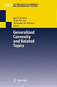 Generalized Convexity And Related Topics (Paperback)