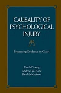 Causality of Psychological Injury: Presenting Evidence in Court (Hardcover, Revised)