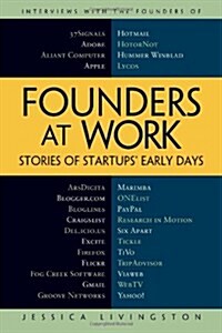 Founders at Work: Stories of Startups Early Days (Hardcover)