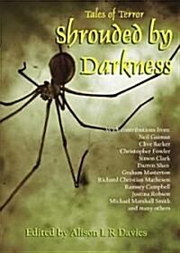 Shrouded by Darkness : Tales of Terror (Paperback)