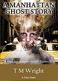 A Manhattan Ghost Story (Paperback)