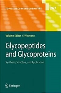 Glycopeptides and Glycoproteins: Synthesis, Structure, and Application (Hardcover, 2007)