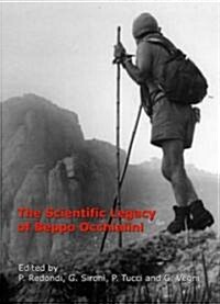 The Scientific Legacy of Beppo Occhialini (Hardcover)