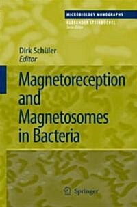 Magnetoreception and Magnetosomes in Bacteria (Hardcover)