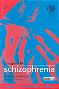 Your Guide to Schizophrenia (Paperback, 1st)