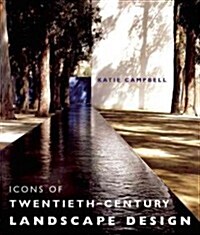 Icons of the Twentieth Century Landscape (Hardcover)