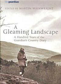 A Gleaming Landscape (Hardcover)