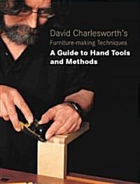 David Charlesworths Furniture-Making Techniques - Vol 3 (Paperback)