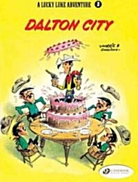 Lucky Luke 3 - Dalton City (Paperback, New ed)