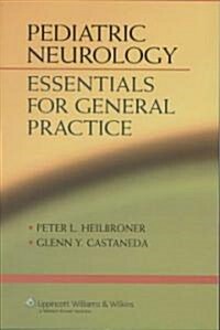 Pediatric Neurology: Essentials for General Practice (Paperback)