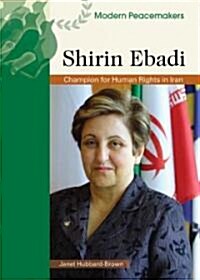 Shirin Ebadi: Champion for Human Rights in Iran (Library Binding)