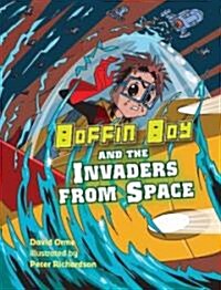 Boffin Boy And the Invaders from Space (Paperback)