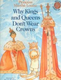 Why kings and queens don't wear crowns 