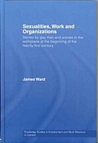 Sexualities, Work and Organizations (Hardcover)