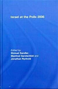 Israel at the Polls 2006 (Hardcover)