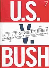United States V. George W. Bush et al. (Paperback)