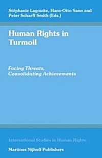 Human Rights in Turmoil: Facing Threats, Consolidating Achievements (Hardcover)