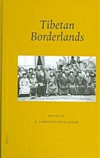 Proceedings of the Tenth Seminar of the Iats, 2003. Volume 2: Tibetan Borderlands (Hardcover)