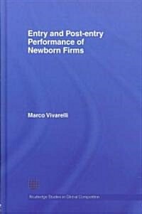 Entry and Post-Entry Performance of Newborn Firms (Hardcover)