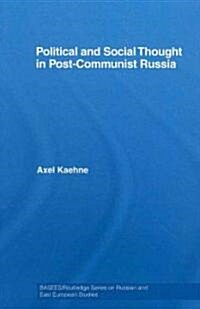 Political And Social Thought in Post-Communist Russia (Hardcover)