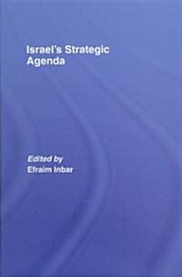 Israels Strategic Agenda (Hardcover)