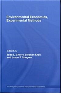 Environmental Economics, Experimental Methods (Hardcover)
